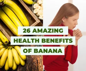 26 Amazing Health Benefits of Banana